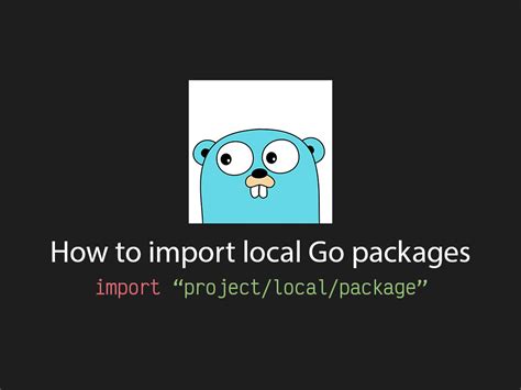 how to import local files golang